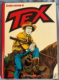 Tex cartonato il mio nome e tex prima edizione