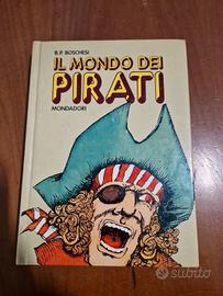 Il mondo dei pirati di B. P. Boschesi 