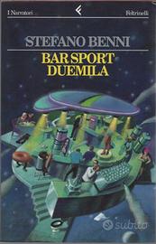 Stefano Benni - BAR SPORT DUEMILA - Feltrinelli