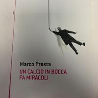Libro “un calcio in bocca fa miracoli”