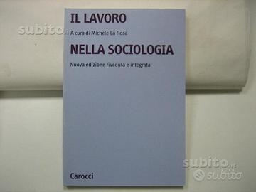 Il lavoro nella sociologia svendita libri