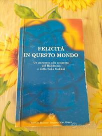 Felicità In Questo Mondo - Ed. Soka Gakkai 2006