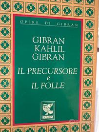 Opere di Gibran il precursore e il folle