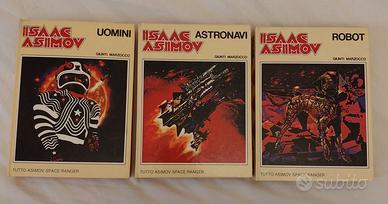 Isaac Asimov: Uomini- Astronavi - Robot