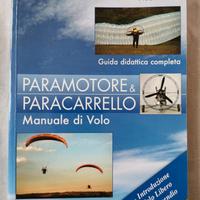 Manuale di volo Parapendio & Paracarrello.