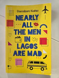 Nearly all the men in Lagos are mad