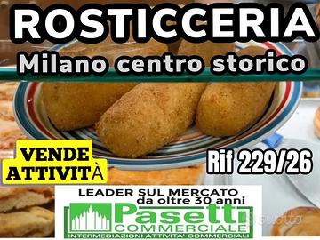 ROSTICCERIA Centro storico di Milano