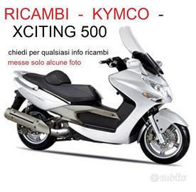 RICAMBI XCITING 500 2006 2007 RICAMBI KYMCO USATO 