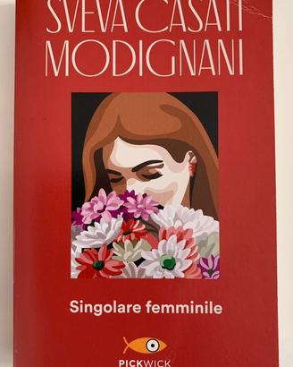 Libro”Singolare femminile”  Sveva Casati Modignani