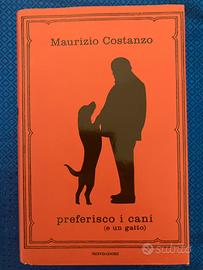Preferisco i cani (e un gatto) - Maurizio Costanzo