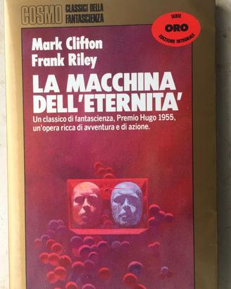 la macchina dell'eternità - Clifton e  Riley