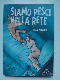 Siamo pesci nella rete di J. Alvarez