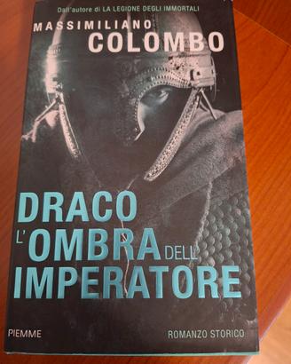 draco l'ombra dell'imperatore Massimiliano Colombo