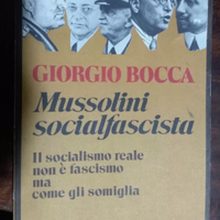 Giorgio Bocca - Mussolini socialfascista - nuovo