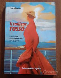 Laura Fasiolo - Il tailleur rosso - Ed. Laguna