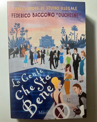 La gente che sta bene, Federico Baccomo (Marsilio)