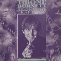 T-bone burnett - behind the trap door mini lp