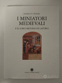 I miniatori medievali..., Jonathan G. Alexander