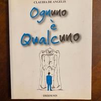 Ognuno È Qualcuno Claudia De Angelis Romanzo