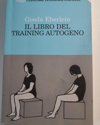 Il libro del training autogeno – Gisela Eberlein