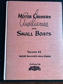 Motor cruisers auxiliaries and small boats Vol.27