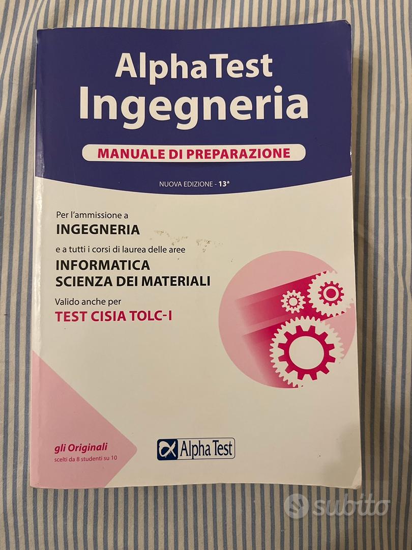 Alpha Test Ingegneria 13ª edizione - Libri e Riviste In vendita a Cremona