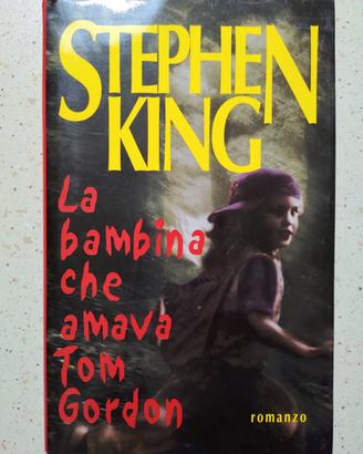 Stephen King - La bambina che amava Tom Gordon