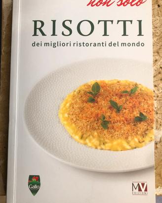 I Risotti Dei migliori ristoranti al mondo Gallo