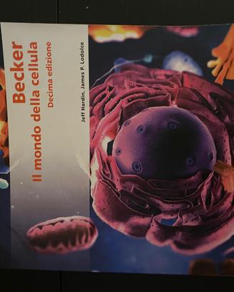 Becker - il mondo della cellula