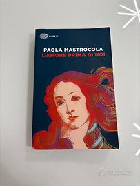 Libro di Mastrocola -L’amore prima di noi-