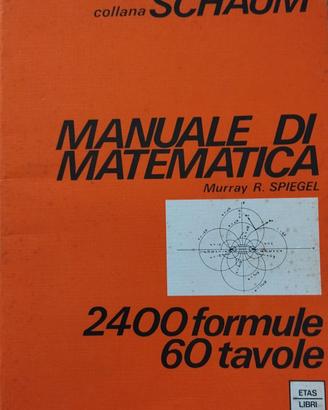Collana Schaum Manuale di Matematica 2400 formule