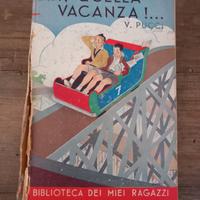 PUCCI - AH QUELLA VACANZA Salani  1941