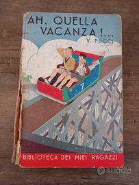 PUCCI - AH QUELLA VACANZA Salani  1941