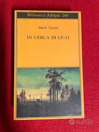 M. Twain, In cerc di guai - Adelphi