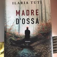 Ilaria Tuti: Madre di Ossa**