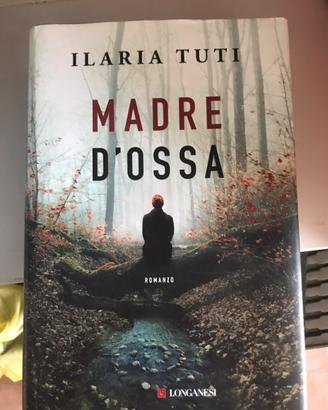 Ilaria Tuti: Madre di Ossa**