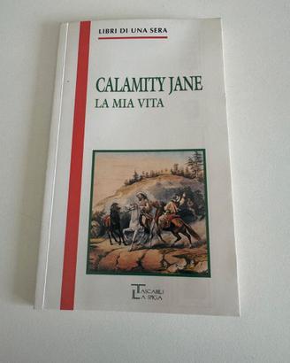 Calamity Jane – La mia vita | Edizione integrale