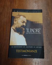 Il padre San Pio da Pietrelcina, Testimonianze