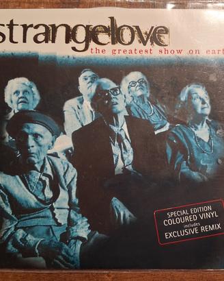 Vinile 7" Strangelove – The Greatest Show On Earth