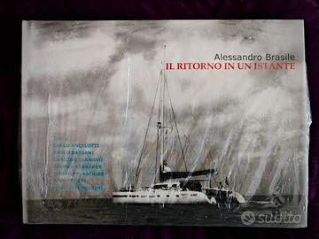 Il ritorno di un istante - Alessandro Brasile