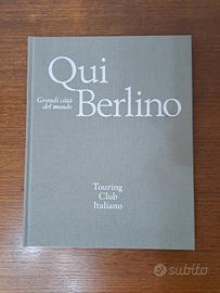 Grandi città del mondo - Qui Berlino