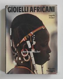 Angela Fischer, GIOIELLI AFRICANI, Rusconi, 1984