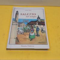 Saletto nel tempo - di Luigi Piva - Veneta Editric