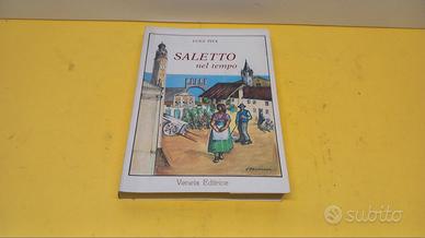 Saletto nel tempo - di Luigi Piva - Veneta Editric