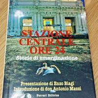 Libro STAZIONE CENTRALE ORE 24 di Claudio Bernieri