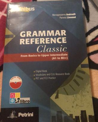 Grammar Reference Classic. From Basics to Upper In