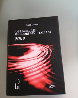 L. Maroni:Annuario dei migliori vini italiani 2009