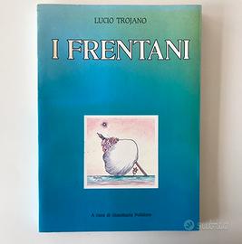 I Frentani nelle vignette di Lucio Trojano