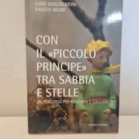 Con Il Piccolo Principe tra sabbia e stelle