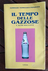 Il tempo delle gazzose e altri racconti-T.Tommaseo